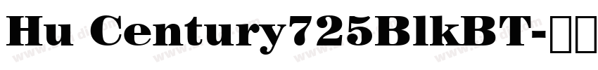 Hu Century725BlkBT字体转换